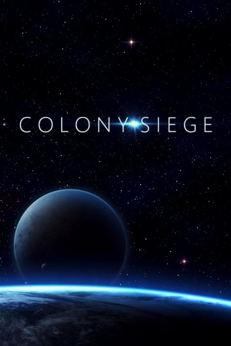 Colony Siege (2020) PC | RePack от FitGirl