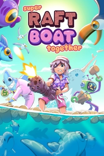 Super Raft Boat Together [v1.3.4] (2023) PC | RePack от Pioneer