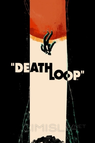 Deathloop: Deluxe Edition [v 1.769.0.5 build 7848766 + DLCs] (2021) PC | RePack от Decepticon