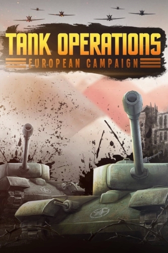 Tank Operations: European Campaign (Remastered) (2024) PC | RePack от FitGirl