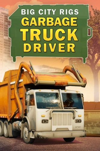 Big City Rigs: Garbage Truck Driver / Garbage Truck Simulator (18 Wheels of Steel: American Long Haul, Bus Simulator, Garbage Truck Simulator) [L] [ENG] (2009, Simulation)
