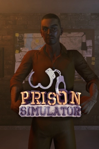 Prison Simulator [v 1.0.1.1v04.11] (2021) | RePack от FitGirl