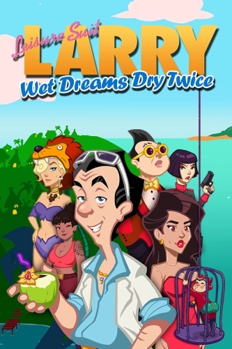 Leisure Suit Larry - Wet Dreams Dry Twice (2020) PC | RePack от FitGirl