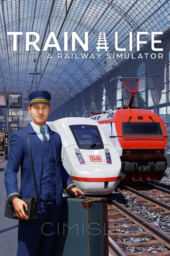 Train Life: A Railway Simulator [v 1.01 26877] (2021) PC | RePack от FitGirl
