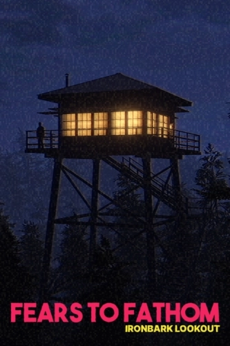 Fears to Fathom - Ironbark Lookout [v 1.3] (2023) PC | RePack от Chovka