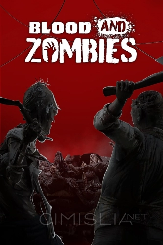 Blood and Zombies (2022)