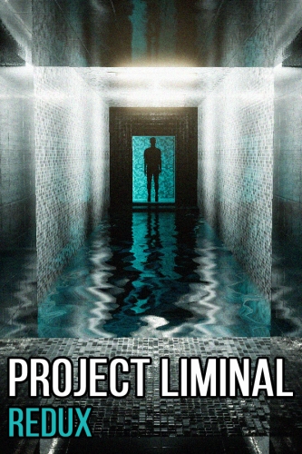 Project Liminal Redux (2023) PC | RePack от FitGirl