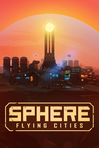 Sphere: Flying Cities (2022)