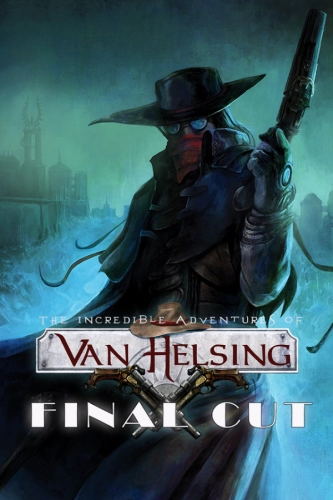 The Incredible Adventures of Van Helsing: Final Cut (2015) - Обложка