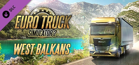 Euro Truck Simulator 2 - West Balkans (2023)