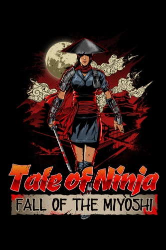 Tale of Ninja: Fall of the Miyoshi (2021)