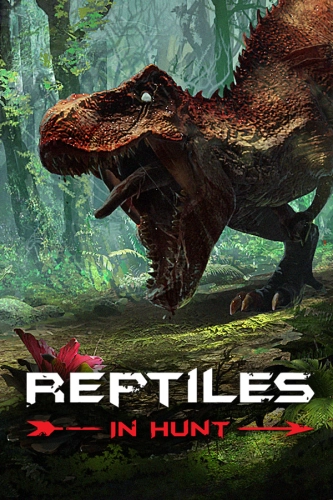 Reptiles: In Hunt (2021) PC | RePack от R.G. Freedom