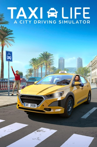 Taxi Life: A City Driving Simulator (2024) PC | RePack от селезень
